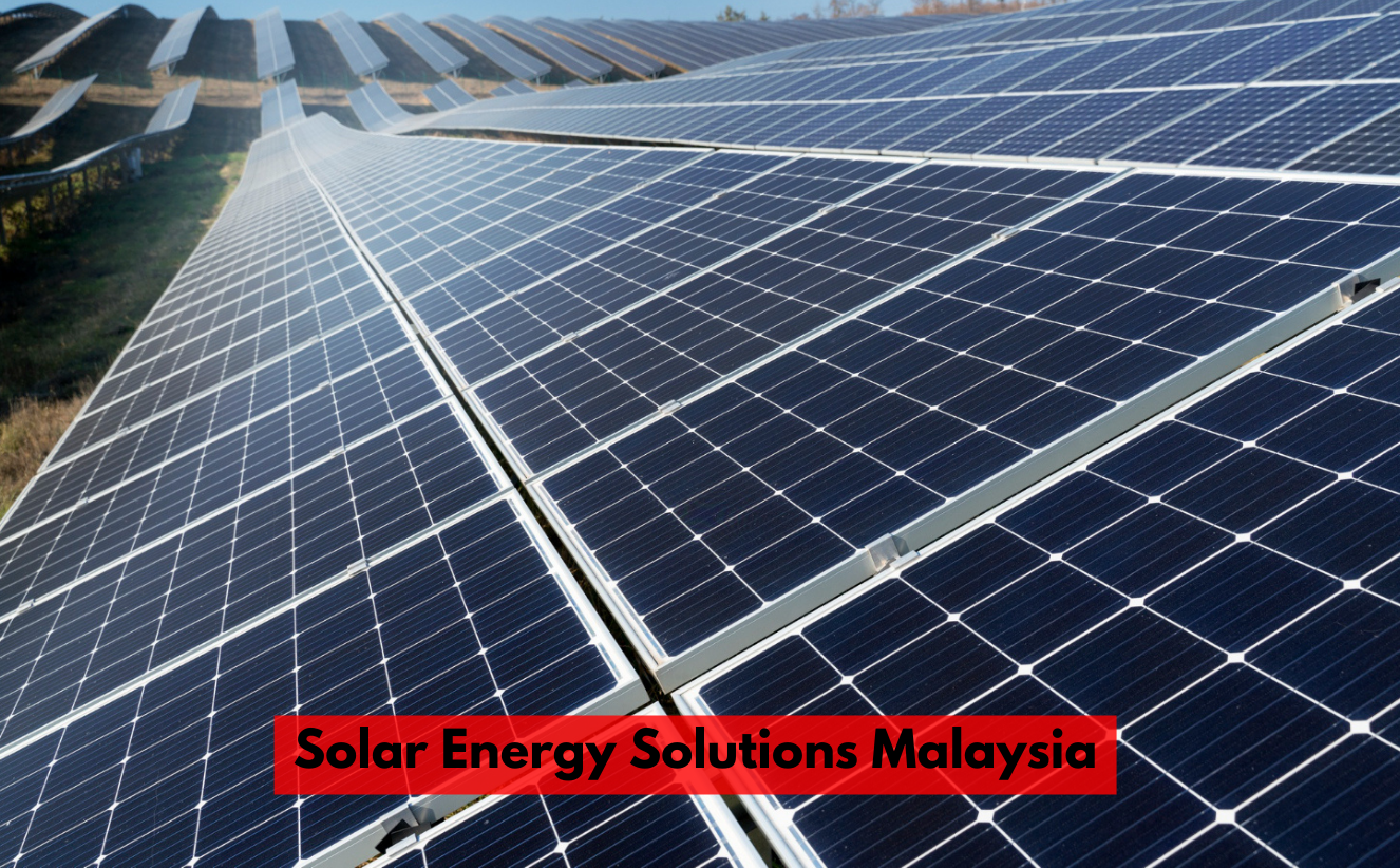 Solar Energy Solutions Malaysia
